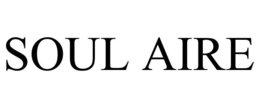 SOUL AIRE trademark