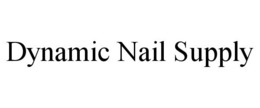 DYNAMIC NAIL SUPPLY trademark
