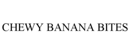 CHEWY BANANA BITES trademark