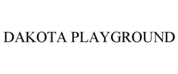 DAKOTA PLAYGROUND trademark