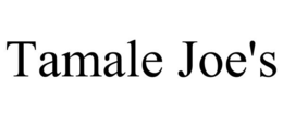 TAMALE JOE'S trademark