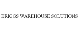 BRIGGS WAREHOUSE SOLUTIONS trademark