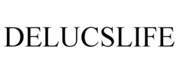 DELUCSLIFE trademark
