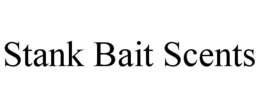 STANK BAIT SCENTS trademark