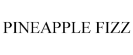PINEAPPLE FIZZ trademark