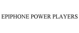 EPIPHONE POWER PLAYERS trademark