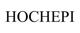 HOCHEPI trademark