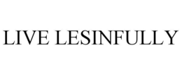 LIVE LESINFULLY trademark