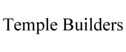 TEMPLE BUILDERS trademark
