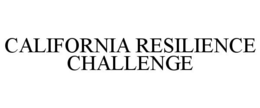 CALIFORNIA RESILIENCE CHALLENGE trademark