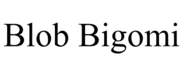 BLOB BIGOMI trademark