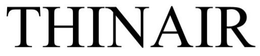 THINAIR trademark