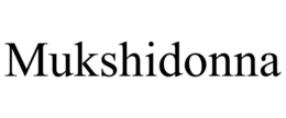 MUKSHIDONNA trademark