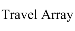 TRAVEL ARRAY trademark