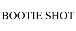 BOOTIE SHOT trademark