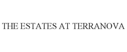 THE ESTATES AT TERRANOVA trademark