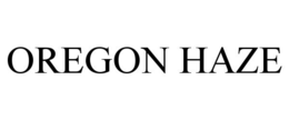 OREGON HAZE trademark