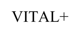VITAL+ trademark