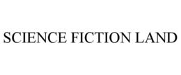 SCIENCE FICTION LAND trademark