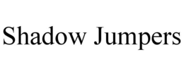 SHADOW JUMPERS trademark