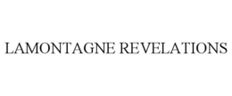 LAMONTAGNE REVELATIONS trademark