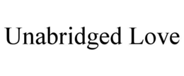 UNABRIDGED LOVE trademark