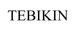 TEBIKIN trademark