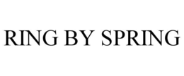 RING BY SPRING trademark