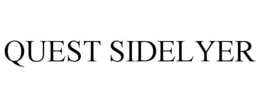 QUEST SIDELYER trademark