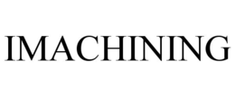 IMACHINING trademark