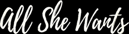 ALL SHE WANTS trademark