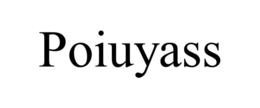 POIUYASS trademark