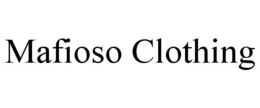 MAFIOSO CLOTHING trademark