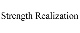 STRENGTH REALIZATION trademark