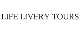 LIFE LIVERY TOURS trademark