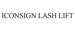 ICONSIGN LASH LIFT trademark
