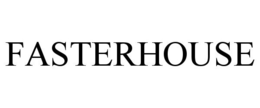 FASTERHOUSE trademark