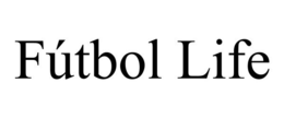 FÚTBOL LIFE trademark