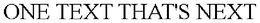 ONE TEXT THAT'S NEXT trademark
