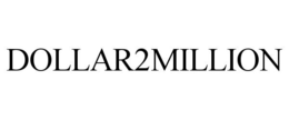 DOLLAR2MILLION trademark