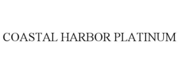 COASTAL HARBOR PLATINUM trademark