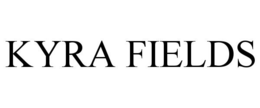 KYRA FIELDS trademark