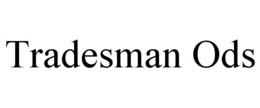 TRADESMAN ODS trademark