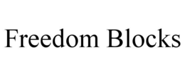 FREEDOM BLOCKS trademark