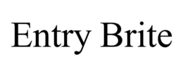 ENTRY BRITE trademark