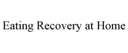 EATING RECOVERY AT HOME trademark