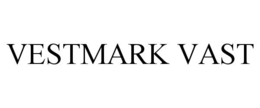 VESTMARK VAST trademark