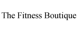 THE FITNESS BOUTIQUE trademark