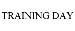 TRAINING DAY trademark