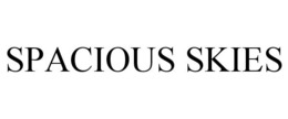 SPACIOUS SKIES trademark